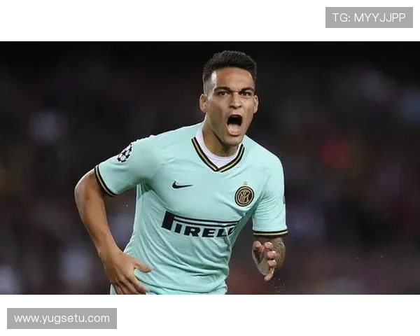 劳塔罗速度与爆发力结合表现稳健